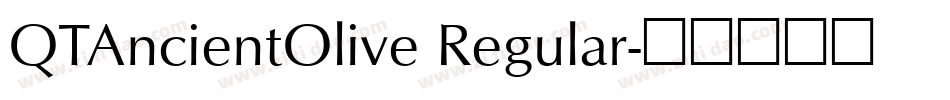 QTAncientOlive Regular字体转换